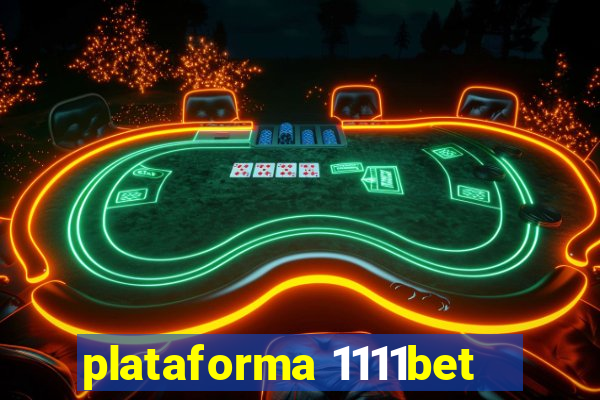 plataforma 1111bet